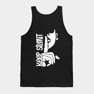 Keep Silent Tank Top